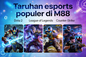 Taruhan esports populer seperti Dota 2, League of Legends, dan Counter-Strike di M88